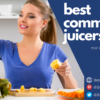 Best Commercial Juicers 2021