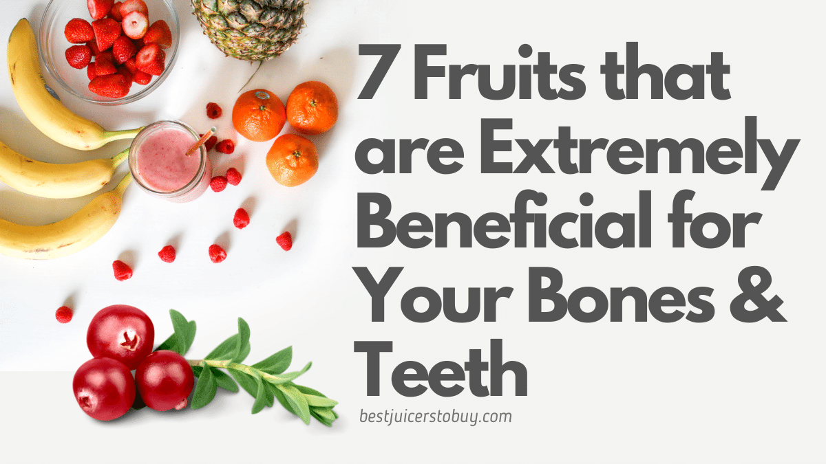 which-fruit-is-best-for-bones-7-extremely-beneficial-fruits