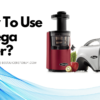 How To Use Omega Juicer