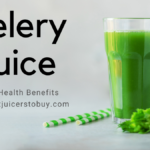 Health Benefits of Celery Juice in The Morning