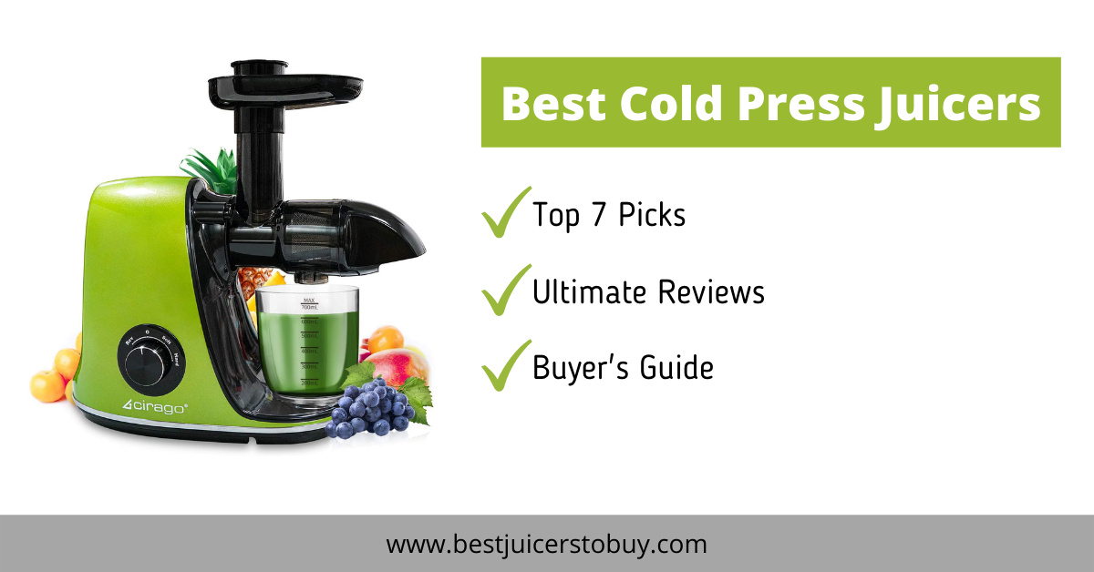 Best Cold Press Juicers 2025 [Top 7 Picks & Buyer's Guide]