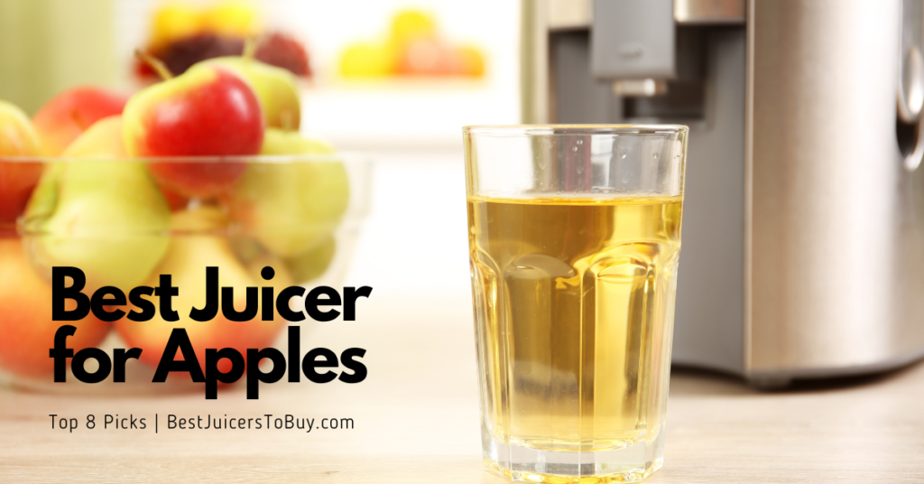 Best Juicer for Apples