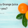 Is Simply Orange Juice Good For You?